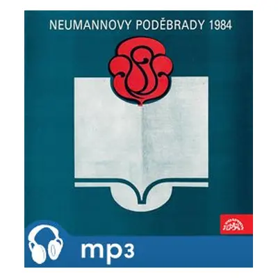 Neumannovy Poděbrady 1984 - Miroslav Holub, Jiří Šotola, Viktor Dyk, Bob Dylan, Milan Rúfus, Mir