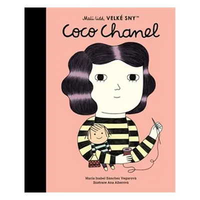 Coco Chanel. Malí lidé, velké sny - María Isabel Sánchez Vegarová