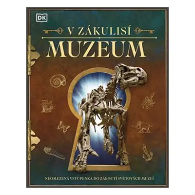 V zákulisí: Muzeum - kol.