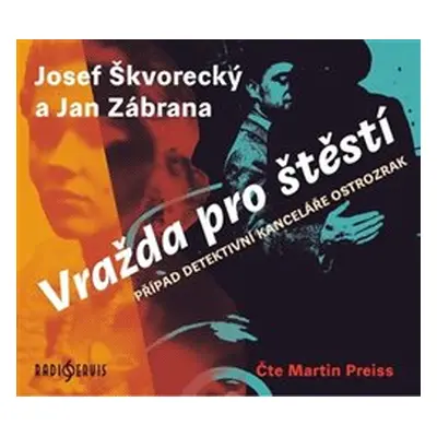 Vražda pro štěstí - Josef Škvorecký, Jan Zábrana