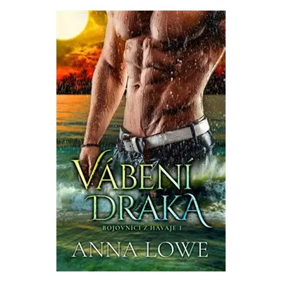 Vábení draka - Anna Lowe