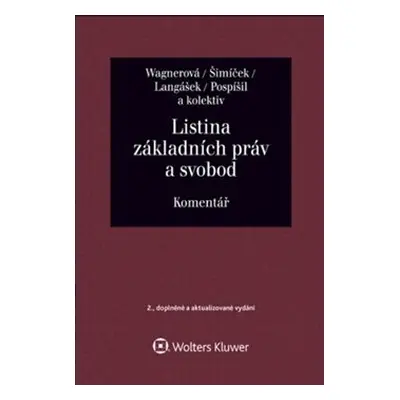 Listina základních práv a svobod - Vojtěch Šimíček, Eliška Wágnerová, Tomáš Langášek, Ivo Pos