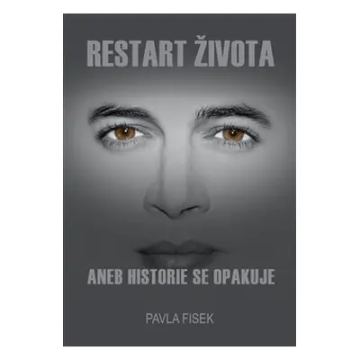 Restart života 3 - Pavla Fisek