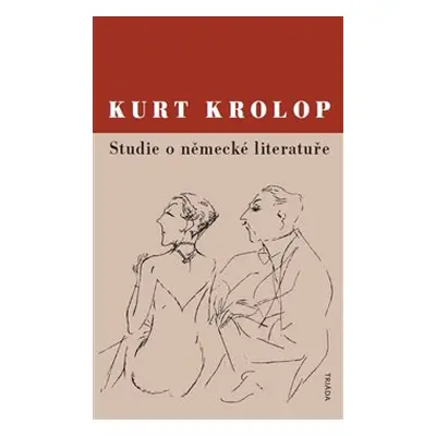 Studie o německé literatuře - Kurt Krolop