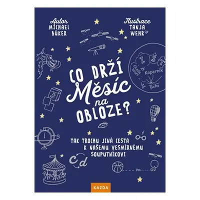 Co drží Měsíc na obloze? - Michael Büker