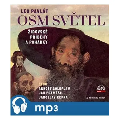 Pavlát: Osm světel / Židovské příběhy a pohádky, mp3 - Leo Pavlát