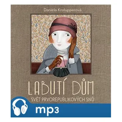 Labutí dům, mp3 - Daniela Krolupperová