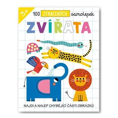 100 ztracených samolepek - Zvířata - Eve Robertson