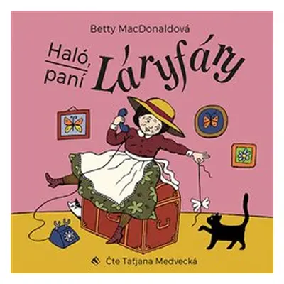 Haló, paní Láryfáry - Betty MacDonaldová