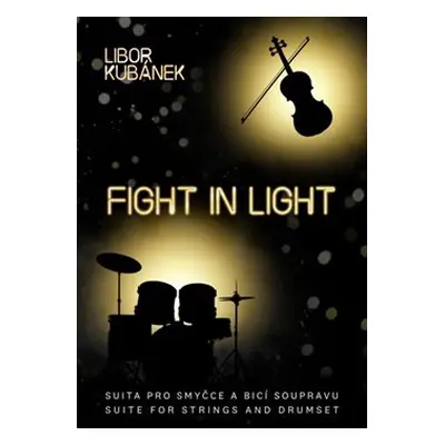 Fight In Light - Libor Kubánek