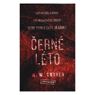 Černé léto - M. W. Craven