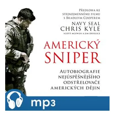 Americký sniper, mp3 - Chris Kyle, Scott McEwen, Jim DeFelice