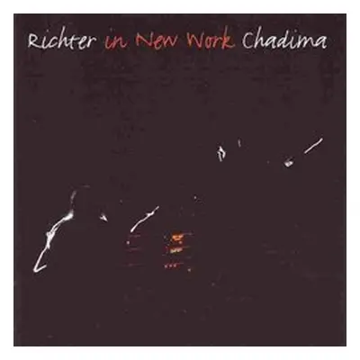 Pavel Richter & Mikoláš Chadima - In New Work CD