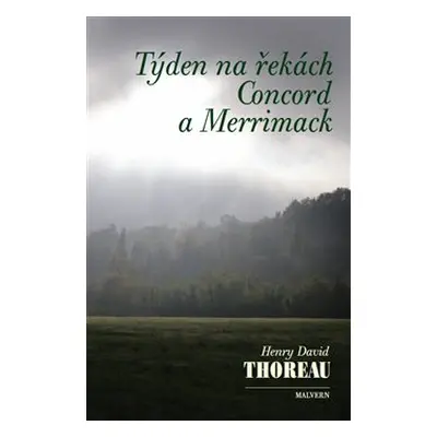 Týden na řekách Concord a Merrimack - Henry David Thoreau