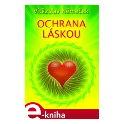 Ochrana láskou - Vítězslav Němeček