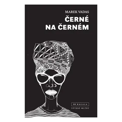 Černé na černém - Marek Vadas