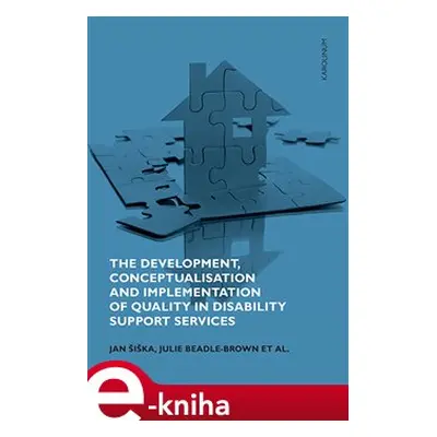 The Development, Conceptualisation and Implementation of Quality in Disability Support Services 