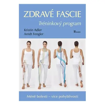 Zdravé fascie - Arndt Fengler, Kristin Adler