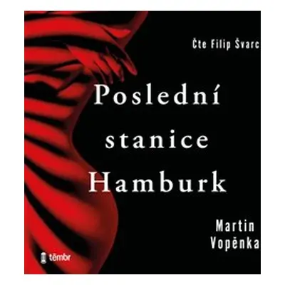 Poslední stanice Hamburk - Martin Vopěnka