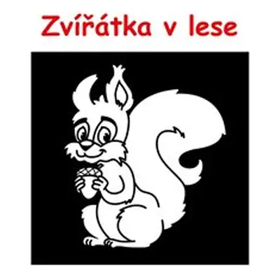 Zvířátka v lese - Jana Balonová, Tomáš Pekárek