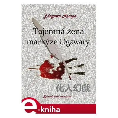 Tajemná žena markýze Ogawary - Edogawa Rampo