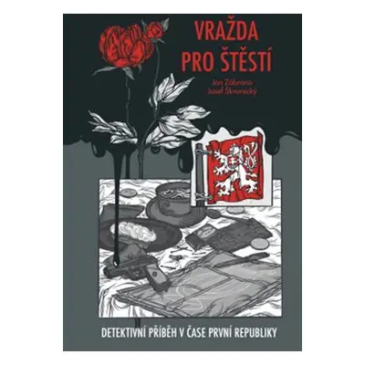 Vražda pro štěstí - Josef Škvorecký, Jan Zábrana