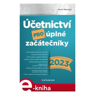 Účetnictví pro úplné začátečníky 2023 - Pavel Novotný