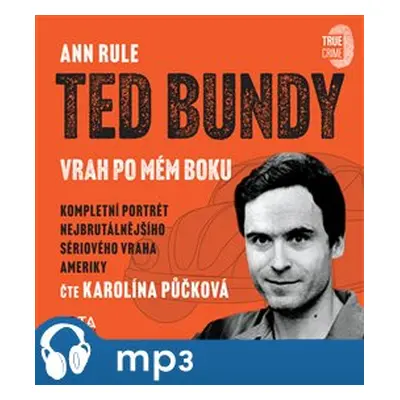 Ted Bundy, vrah po mém boku, mp3 - Ann Rule