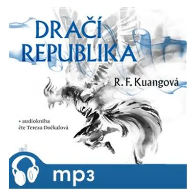 Dračí republika, mp3 - R. F. Kuangová