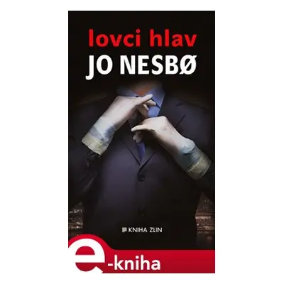 Lovci hlav - Jo Nesbo