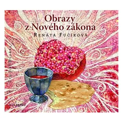 Obrazy z Nového zákona - Renáta Fučíková