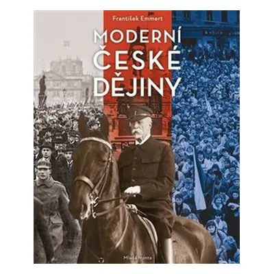 Moderní české dějiny - František Emmert