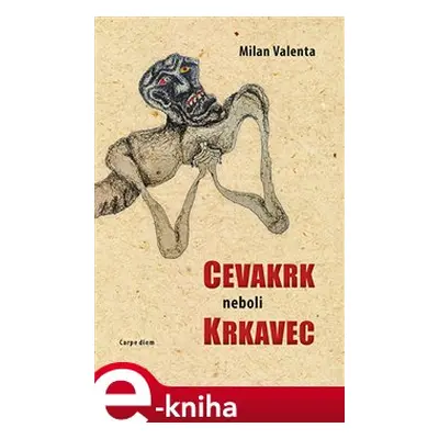 Cevakr neboli krkavec - Milan Valenta