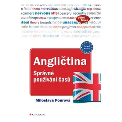 Angličtina - Správné používání časů - Miloslava Pourová