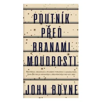 Poutník před branami moudrosti - John Boyne