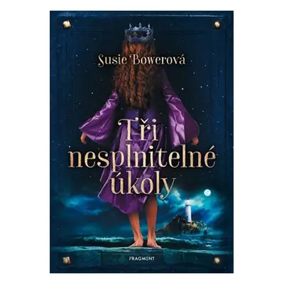 Tři nesplnitelné úkoly - Susie Bowerová