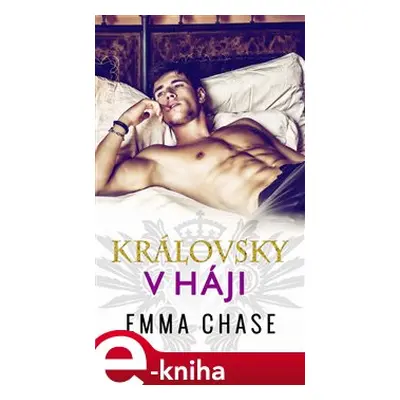 Královsky v háji - Emma Chase