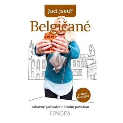 Jací jsou? - Belgičané