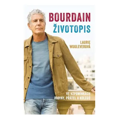 Bourdain: Životopis - Laurie Wooleverová