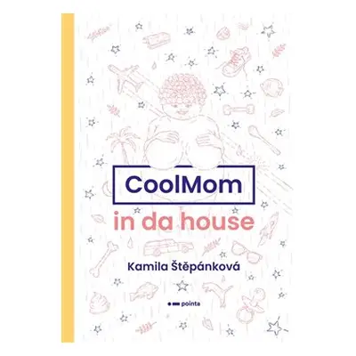 CoolMom in da house - Kamila Štěpánková