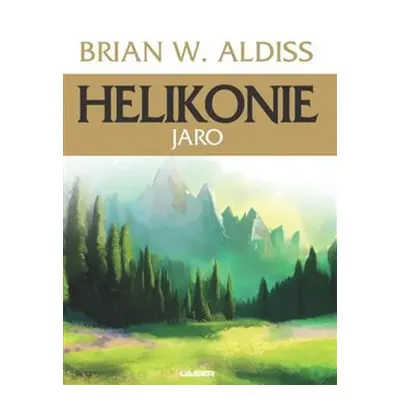 Helikonie: Jaro - Brian Aldiss