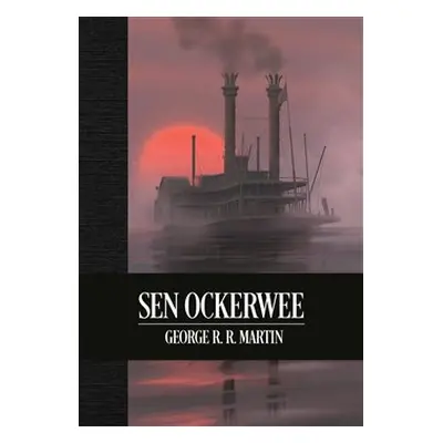 Sen Ockerwee - limitovaná edice - George R. R. Martin