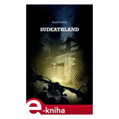 Sudeathland - Kamil Pešťák