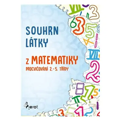 Souhrn látky matematiky - Petr Šulc