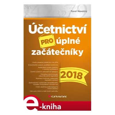 Účetnictví pro úplné začátečníky 2018 - Pavel Novotný