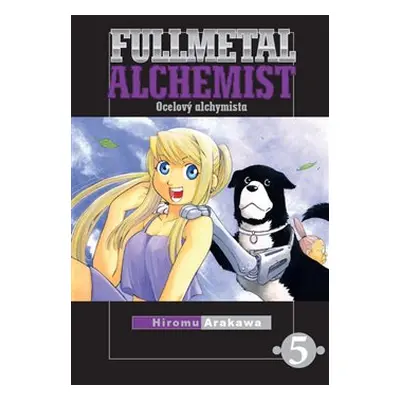 Fullmetal Alchemist - Ocelový alchymista 5 - Hiromu Arakawa