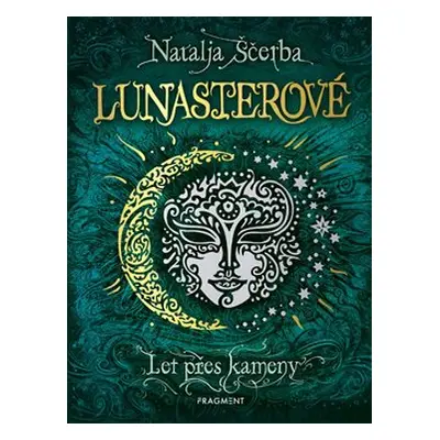 Lunasterové - Let přes kameny - Natalja Ščerba