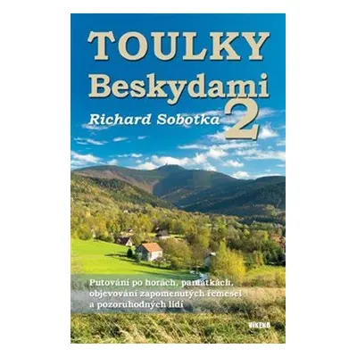 Toulky Beskydami 2 - Richard Sobotka