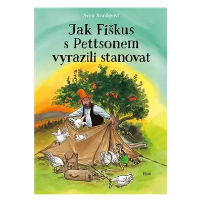 Jak Fiškus s Pettsonem vyrazili stanovat - Sven Nordqvist