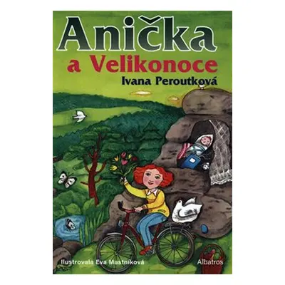 Anička a Velikonoce - Ivana Peroutková